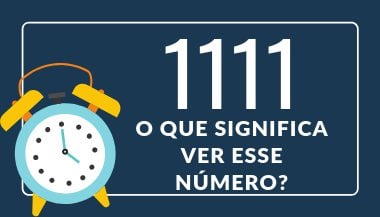 1111 - O que significa ver esse número?