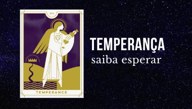 Arcano regente de setembro de 2021: Temperança