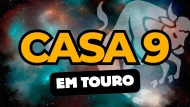 Há um escrito grande "CASA 9" no centro da imagem. Embaixo e um pouco menor, há um escrito "EM TOURO". Ao fundo, há o universo e uma imagem do símbolo de Touro.