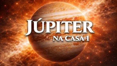 Júpiter na Casa 1 no Mapa Astral: fé, proteção e expansão da identidade