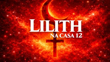 Lilith na Casa 12: tendência a ser uma esponja emocional