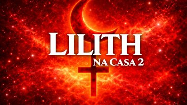 Lilith na Casa 2: preocupações financeiras em alta