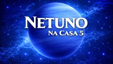 Netuno na casa 5: amores platônicos e altas expectativas