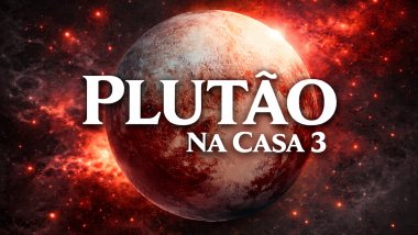 Plutão na Casa 3: poder mental intenso e curativo