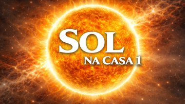 Sol na Casa 1 no Mapa Astral: autoconfiança, coragem e identidade radiante