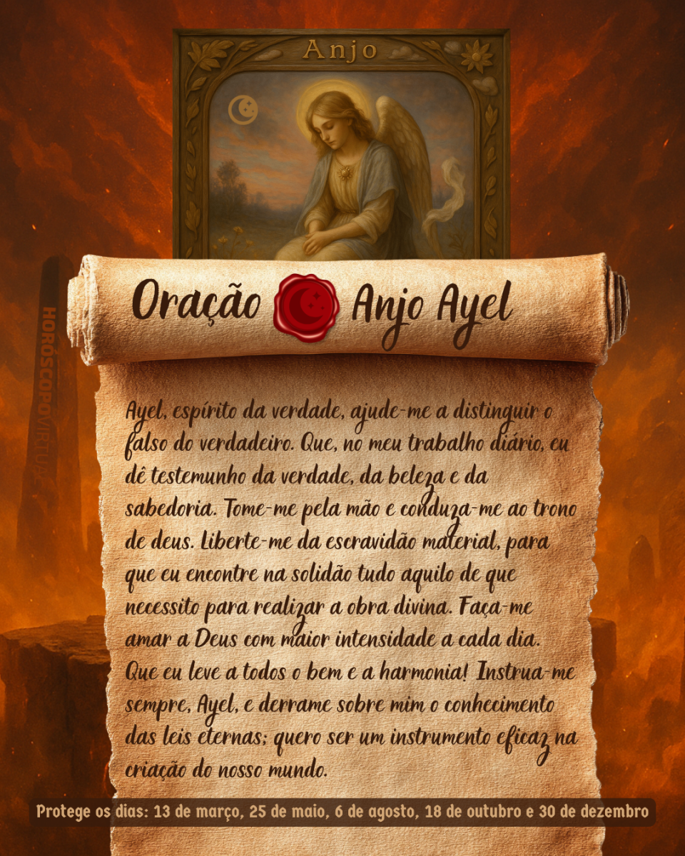 HORÓSCOPO ViRTUaL / Canva Imagem vertical, com fundo em tons de laranja e marrom. Na parte superior, há um quadro representando um anjo. Um pergaminho antigo ocupa a maior parte da imagem e apresenta o título “Oração Anjo Ayel” e a oração: