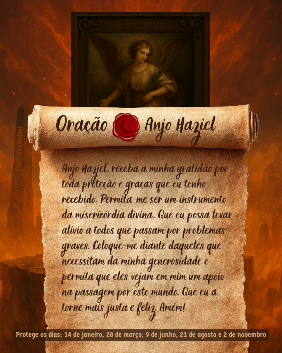 HORÓSCOPO ViRTUaL / Canva Imagem vertical, com fundo em tons de laranja e marrom. Na parte superior, há um quadro representando um anjo. Um pergaminho antigo ocupa a maior parte da imagem e apresenta o título “Oração Anjo Haziel” e a oração:
