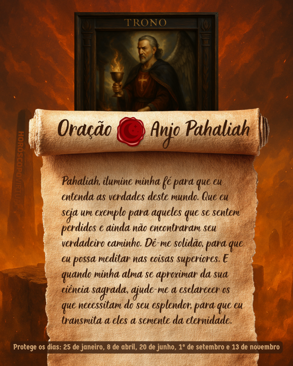 HORÓSCOPO ViRTUaL / Canva Imagem vertical, com fundo em tons de laranja e marrom. Na parte superior, há um quadro representando um anjo. Um pergaminho antigo ocupa a maior parte da imagem e apresenta o título “Oração Anjo Pahaliah” e a oração: